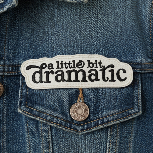 a little bit dramatic iron on patch