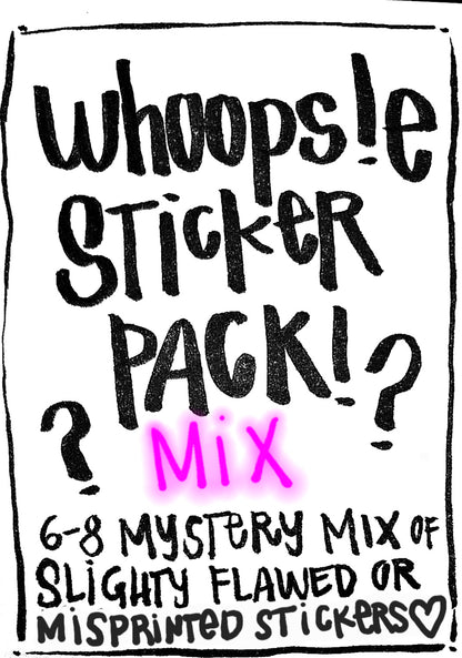 Whoops!e Mystery Sticker Pack!