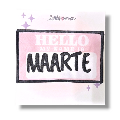 Hello my name is MAARTE iron on patch