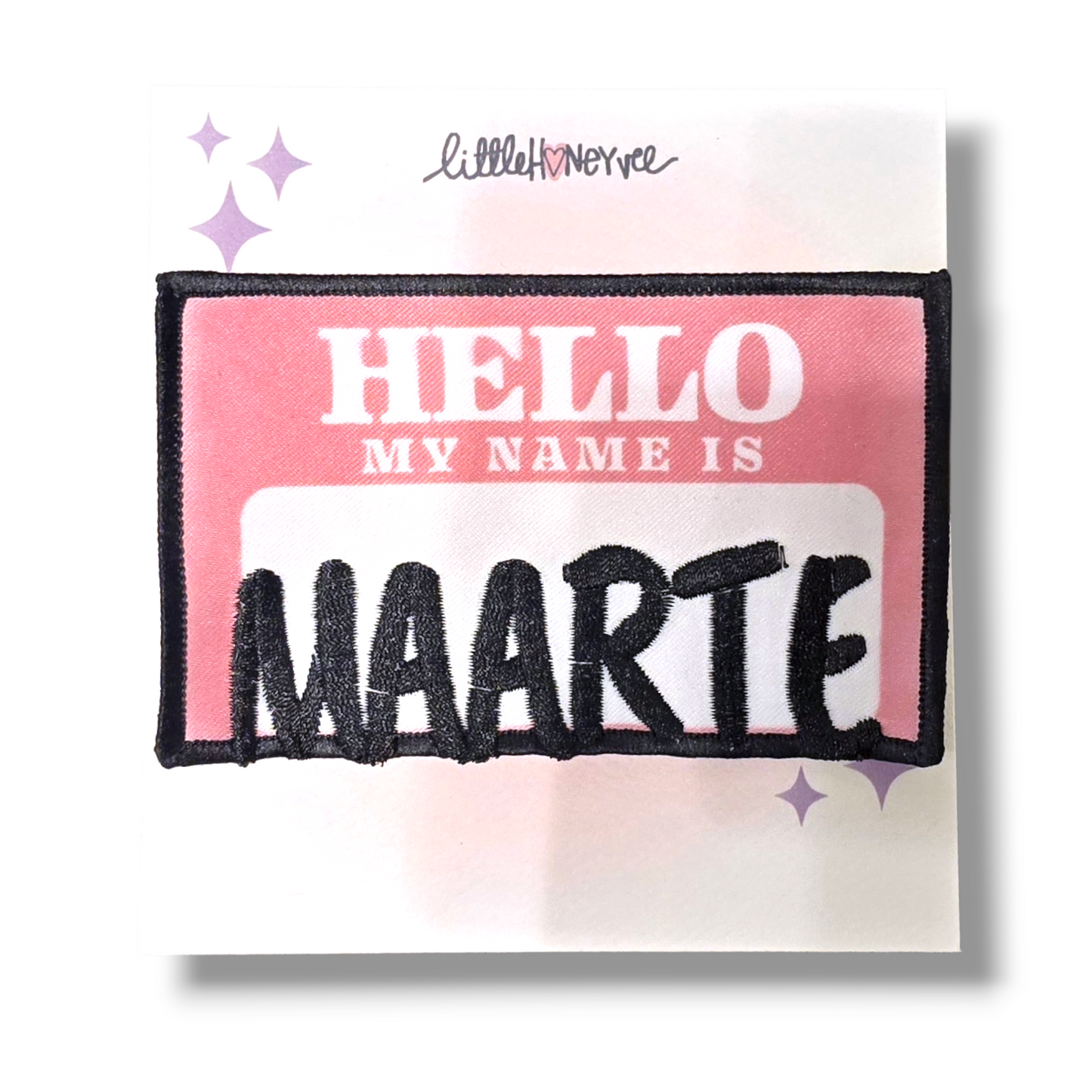 Hello my name is MAARTE iron on patch