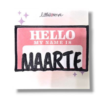 Hello my name is MAARTE iron on patch
