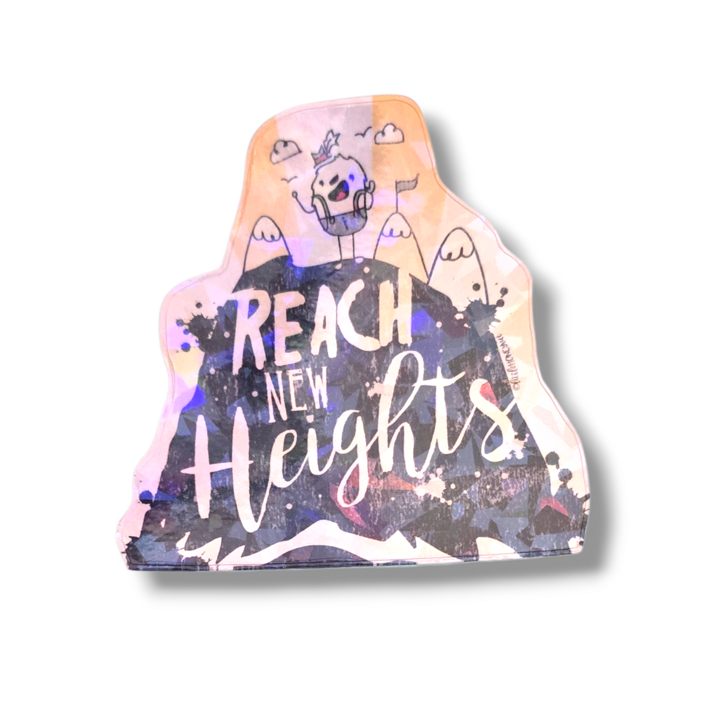 Reach new Heights Sticker