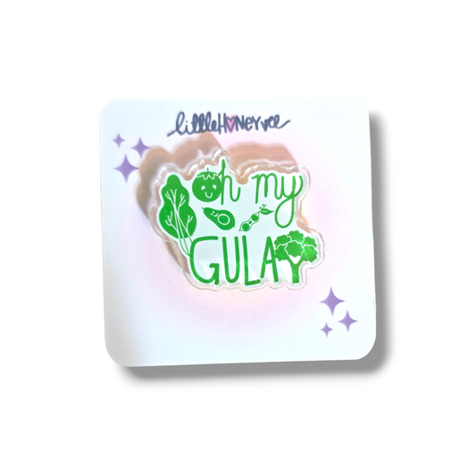 oh my gulay acrylic pin